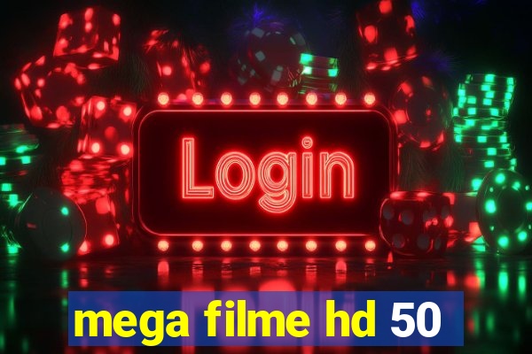 mega filme hd 50